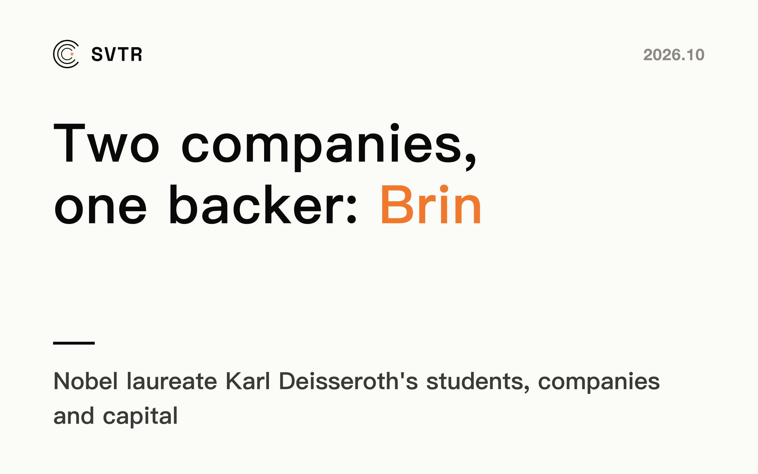 Karl Deisseroth: A Nobel, Four Companies and Sergey Brin